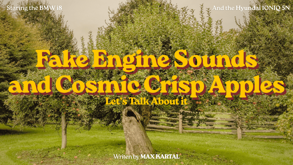 Fake Engine Sounds and Cosmic Crisp&nbsp;Apples